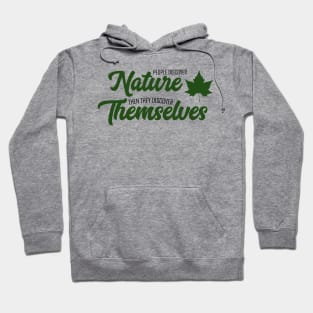 The Nature Of Things Hoodie